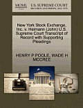 New York Stock Exchange, Inc. V. Heimann (John) U.S. Supreme Court Transcript of Record with Supporting Pleadings