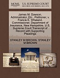 James M. Dawson, Administrator, Etc., Petitioner, V. Francis E. Whaland, Commissioner, Department of Insurance, New Hampshire. U.S. Supreme Court Tran