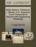 Willie Nelson, Petitioner, V. Illinois. U.S. Supreme Court Transcript of Record with Supporting Pleadings