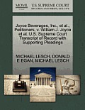 Joyce Beverages, Inc., et al., Petitioners, V. William J. Joyce et al. U.S. Supreme Court Transcript of Record with Supporting Pleadings