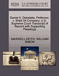 Daniel A. Dekelaita, Petitioner, V. Shell Oil Company. U.S. Supreme Court Transcript of Record with Supporting Pleadings