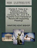 Charles E. Oxley et al., Petitioners, V. Little Switzerland Brewing Company, Etc., et al. U.S. Supreme Court Transcript of Record with Supporting Plea