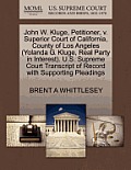 John W. Kluge, Petitioner, V. Superior Court of California, County of Los Angeles (Yolanda G. Kluge, Real Party in Interest). U.S. Supreme Court Trans