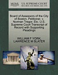 Board of Assessors of the City of Boston, Petitioner, V. Norman Tregor, Etc. U.S. Supreme Court Transcript of Record with Supporting Pleadings