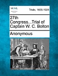 27th Congress...Trial of Captain W. C. Bolton