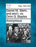 Daniel M. Stern, and Ano'r, vs. Orrin G. Staples