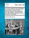 The Trial of Charles Random De Berenger, Sir Thomas Cochrane, Commonly Called Lord Cochrane, The Hon. Andrew Cochrane Johnstone, Richard Gathorne Butt