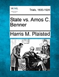 State vs. Amos C. Benner