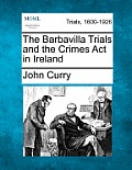 The Barbavilla Trials and the Crimes ACT in Ireland