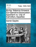 Burley Tobacco Growers Co-Operative Association, Appellant vs. City of Carrollton, Appellee