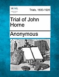 Trial of John Horne