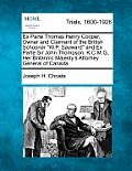 Ex Parte Thomas Henry Cooper, Owner and Claimant of the British Schooner W.P. Sayward and Ex Parte Sir John Thompson, K.C.M.G., Her Britannic Majesty'