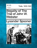 Illegality of the Trial of John W. Webster