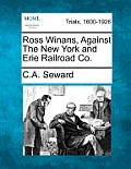 Ross Winans, Against the New York and Erie Railroad Co.