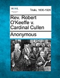 REV. Robert O'Keeffe V. Cardinal Cullen