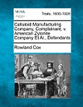 Celluloid Manufacturing Company, Complainant, v. American Zylonite Company Et Al., Defendants