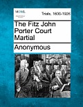 The Fitz John Porter Court Martial