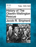 History of the Oberlin-Wellington Rescue