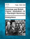 American and British Claims - Arbitration - H. J. Randolph Hemming