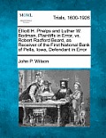 Elliott H. Phelps and Luther W. Bodman, Plaintiffs in Error, vs. Robert Radford Beard, as Receiver of the First National Bank of Pella, Iowa, Defendan