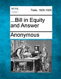 ...Bill in Equity and Answer