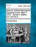 Opinion of New Hampshire Supreme Court, May 7, 1912 - Glover V. Baker, Exr. and ALS