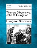 Thomas Gibbons vs. John R. Livingston