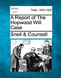 A Report of The Hopwood Will Case