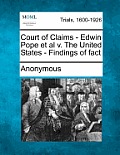 Court of Claims - Edwin Pope et al V. the United States - Findings of Fact