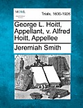 George L. Hoitt, Appellant, V. Alfred Hoitt, Appellee
