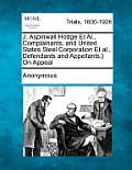J. Aspinwall Hodge Et Al., Complainants, and United States Steel Corporation Et Al., Defendants and Appellants.} on Appeal