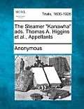 The Steamer Kanawha Ads. Thomas A. Higgins Et Al., Appellants