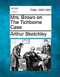 Mrs. Brown on the Tichborne Case