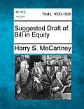 Suggested Draft of Bill in Equity