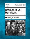 Bromberg vs. Haralson.
