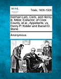 Herman Lieb, Clerk, and Henry B. Miller, Collector, of Cook County, et al., Appellants, vs. Henry P. Kidder and Daniel O. Stone