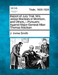 Report of Jury Trial, Mrs. Jessie MacLean or Morrison, and Others, -Pursuers; Against Major-General Allan Thomas MacLean