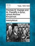 Thomas D. Owings and Al, Plaintiffs in Error, Versus Andrew Kincannon