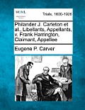 Philander J. Carleton et al., Libellants, Appellants, V. Frank Harrington, Claimant, Appellee