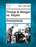 Throop & Morgan vs. Keyes