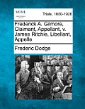 Frederick A. Gilmore, Claimant, Appellant, V. James Ritchie, Libellant, Appelle