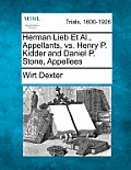 Herman Lieb Et Al., Appellants, vs. Henry P. Kidder and Daniel P. Stone, Appellees