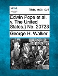 Edwin Pope Et Al. V. the United States.} No. 20728