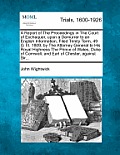 A Report of the Proceedings in the Court of Exchequer, Upon a Demurrer to an English Information, Filed Trinity Term, 49 G. III. 1809, by the Attorney