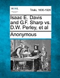 Isaac E. Davis and G.F. Sharp vs. D.W. Perley, et al