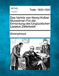 Das Verhor Von Henry Kobler Musselman Fur Die Ermordung Des Unglucklichen Lazarus Zellerbach
