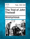 The Trial of John Thelwall