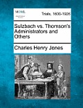 Sulzbach vs. Thomson's Administrators and Others