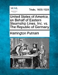 United States of America, on Behalf of Eastern Steamship Lines, Inc. vs. The Republic of Germany