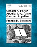 Chester A. Porter, Appellant, vs. Annie Gardner, Appellee
